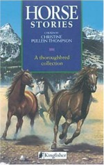 Horse Stories - Christine Pullein-Thompson, Victor G. Ambrus, Charlotte Fyfe