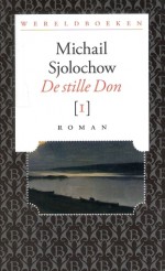 De stille Don (1) - Mikhail Sholokhov, S. van Praag, Jac. van der Ster