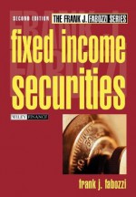 Fixed Income Securities (Frank J. Fabozzi Series) - Frank J. Fabozzi Cfa