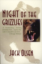 Night of the Grizzlies - Jack Olsen