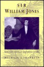 Sir William Jones Selected Poems and Prose - Michael J. Franklin, William Jones