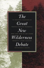 The Great New Wilderness Debate - J. Baird Callicott, J. Baird Baird Callicott