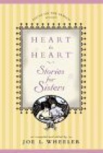 Heart to Heart Stories for Sisters - Joe L. Wheeler