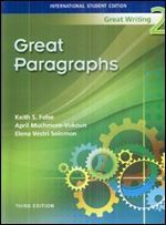 Great Writing: Great Paragraphs - Keith S. Folse, Elena Vestri Solomon, April Muchmore-Vokoun