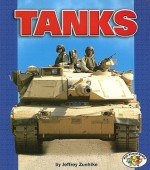 Tanks (Pull Ahead Books) - Jeffrey Zuehlke