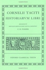 Historiae I-V (Oxford Classical Texts) - Tacitus, C. D. Fisher