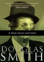 A Taste Sweet and Salty - Douglas Smith