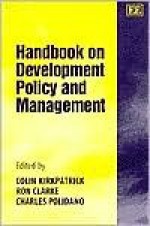 Handbook on Development Policy and Management - Charles Polidano