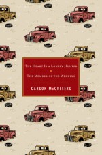 The Heart Is a Lonely Hunter / The Member of the Wedding - Carson McCullers