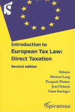 Introduction to European Tax Law: Direct Taxation - Michael Lang, Pasquale Pistone, Josef Schuch, Claus Staringer