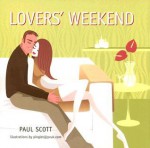 Lover's Weekend - Paul Scott, Pinglet.Com