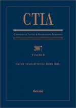 Ctia Consolidated Treaties and International Agreements 2007 Volume 4 Issued January 2009 - Franck Courchamp