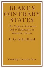 Blake's Contrary States: The 'Songs of Innocence and Experience' as Dramatic Poems - Bill Gillham