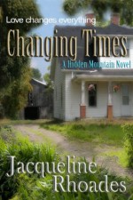 Changing Times - Jacqueline Rhoades