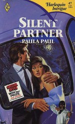 Silent Partner (Harlequin Intrigue #47) - Paula Paul