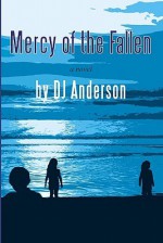 Mercy of the Fallen - D.J. Anderson