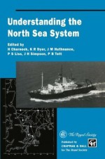 Understanding the North Sea System - H. Charnock, K.R. Dyer, J.M. Huthnance, P.S. Liss, B.H. Simpson