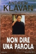 Non dire una parola - Andrew Klavan, Piero Spinelli