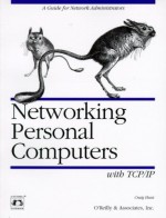 Networking Personal Computers with TCP/IP: Building TCP/IP Networks - Craig Hunt