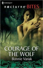 Courage of the Wolf - Bonnie Vanak