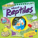 Ask Dr. K. Fisher About Reptiles - Claire Llewellyn, Kate Sheppard