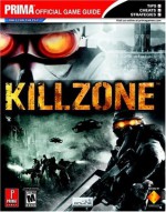 Killzone (Prima Official Game Guide) - Kaizen Media Group