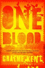 One Blood - Graeme Kent