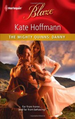 The Mighty Quinns: Danny - Kate Hoffmann