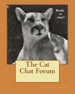 The Cat Chat Forum - Laura L. Smith