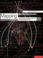 Mapping: An Illustrated Guide to Graphic Navigational Systems - Roger Fawcett-Tang, William Owen