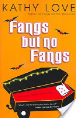 Fangs But No Fangs - Kathy Love