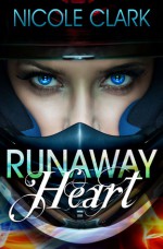 Runaway Heart - Nicole Clark