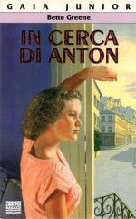 In cerca di Anton - Bette Greene, Chiara Arnone