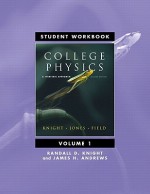 Student Workbook for College Physics: A Strategic Approach Volume 1 (Chs. 1-16) - Randall Knight, Brian W. Jones, James Andrews, Stuart Field