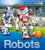 Robots (Explorers) - Chris Oxlade, Peter Bull