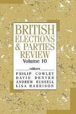 British Elections & Parties Review - Andrew Russell, Philip Cowley, David Denver, Lisa Harrison