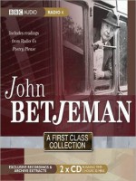 John Betjeman: A First Class Collection - John Betjeman, BBC Audiobooks