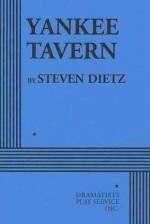 Yankee Tavern - Acting Edition - Steven Dietz