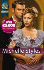 Hattie Wilkinson Meets Her Match - Michelle Styles