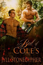 Bed of Cole's - Jyll Stonecypher, Les Byerley