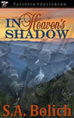 In Heaven's Shadow - S.A. Bolich