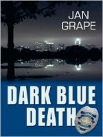 Dark Blue Death - Jan Grape