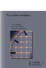 Les Verbes Modaux. - Patrick Dendale