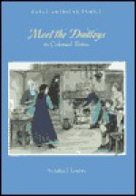 Meet the Dudleys in Colonial Times - John J. Loeper