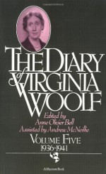 The Diary, Vol. 5: 1936-1941 - Virginia Woolf, Anne Olivier Bell