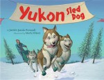 Yukon Sled Dog - Judith Janda Presnall, Mark Elliot