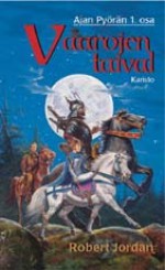 Vaarojen taival (Ajan Pyörä, #1) - Robert Jordan, Marja Sinkkonen