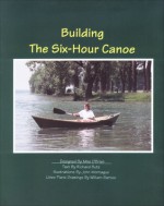 Building the Six-Hour Canoe - Richard Butz, John Montague, William Bartoo