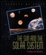 Sun and the Solar System - Franklyn Mansfield Branley, Arthur R. Upgren