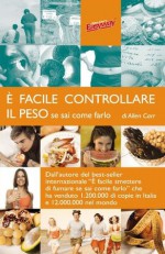 È Facile Controllare il Peso (Italian Edition) - Allen Carr